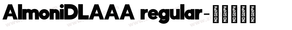 AlmoniDLAAA regular字体转换